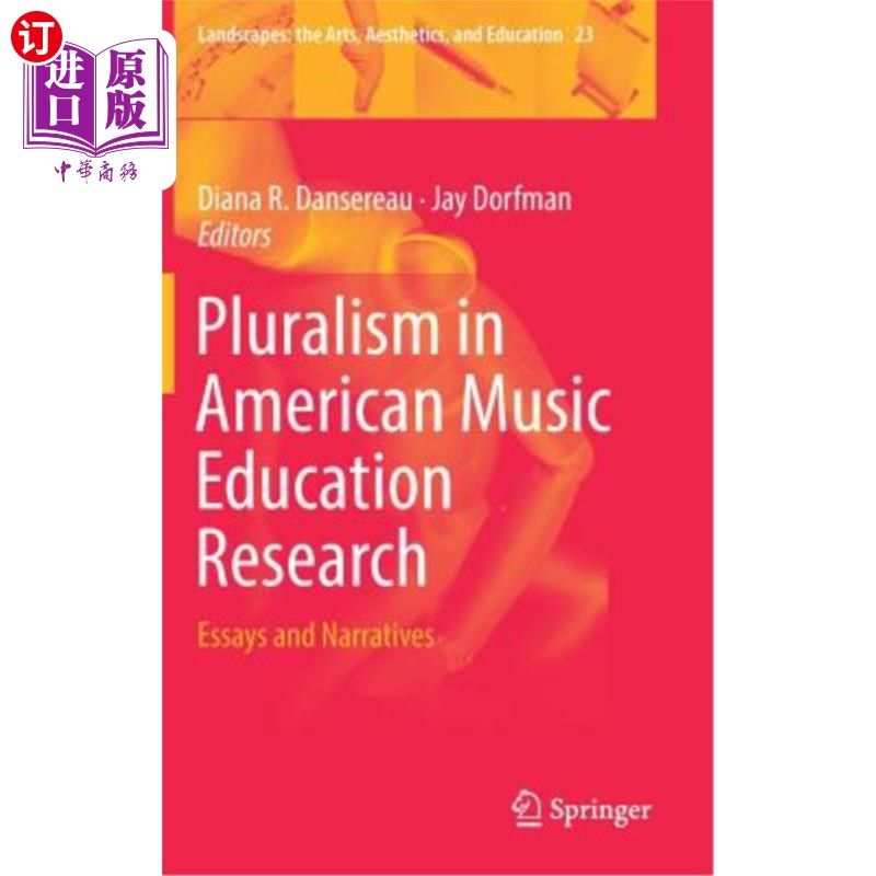 海外直订Pluralism in American Music Education Research: Essays and Narratives 美国音乐教育研究的多元化:散文与叙事 - 实物图