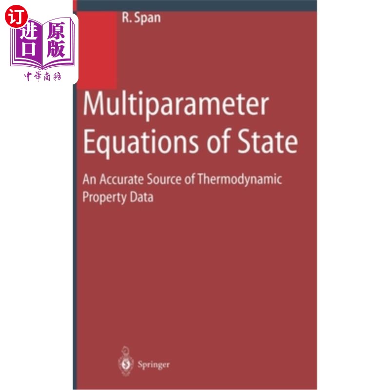海外直订Multiparameter Equations of State: An Accurate Source of Thermodynamic Property  多参数状态方程：热力学性质