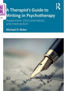 海外直订医药图书A Therapist's Guide to Writing in Psychotherapy: Assessment, Documentation, and  心理治疗写作指南: