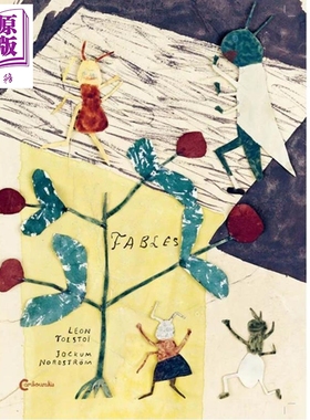 预售 【法文版】托尔斯泰 寓言 瑞典拼贴艺术家 jockum nordstrom 绘 FABLES 法文原版 Leon Tolstoi 绘本艺术【中商原版】