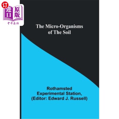 海外直订The micro-organisms of the soil 土壤中的微生物