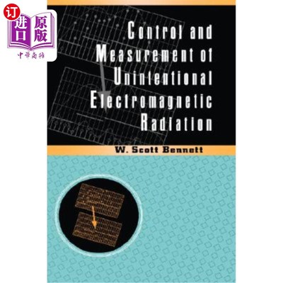 海外直订Control and Measurement of Unintentional Electromagnetic Radiation 无意电磁辐射的控制与测量