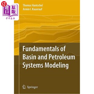 and Petroleum Systems 海外直订Fundamentals 盆地和石油系统建模基础 Basin Modeling