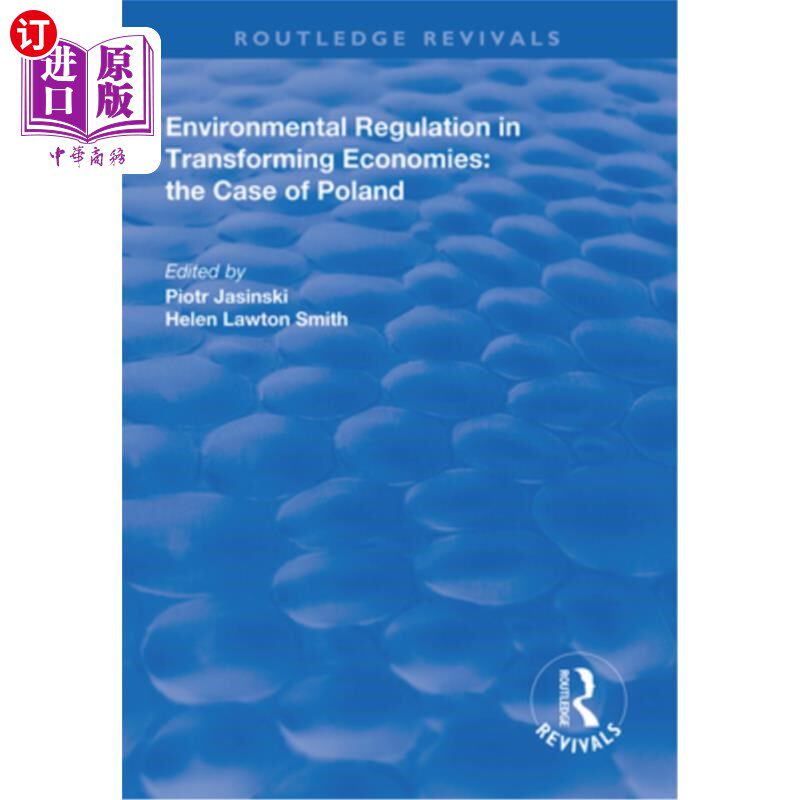 海外直订Environmental Regulation in Transforming Economies: The Case of Poland 转型经济中的环境管制:波兰的案例