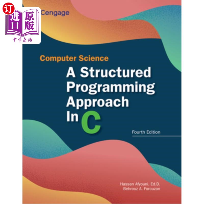 海外直订Computer Science: A Structured Programming Approach in C: A Structured Programmi 计算机科学:C语言的结构化程