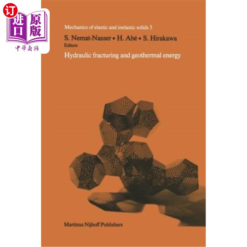 海外直订Hydraulic Fracturing and Geothermal Energy: Proceedings of the First Japan-Unite 水力压裂与地热能:首届日美