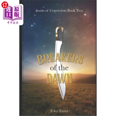 海外直订Breakers of the Dawn: Book 2 in the Roots of Conviction Series 黎明的破坏者:定罪根源系列的第2卷
