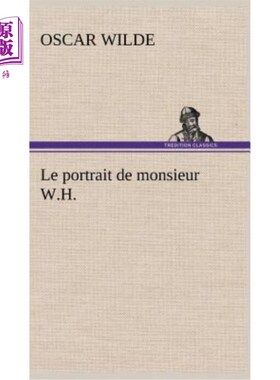 海外直订法语 Le portrait de monsieur W.H. W.H. 先生的肖像