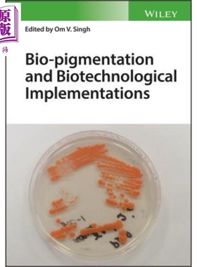 生物色素沉淀与生物技术实施 Bio Pigmentation And Biotechnological Implementations 英文原版 Om Singh 【中商原版】Wile