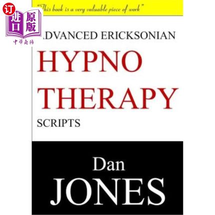 海外直订Advanced Ericksonian Hypnotherapy Scripts: Expanded Edition 高级埃里克森催眠治疗脚本：扩展版