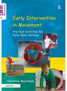 海外直订Early Intervention in Movement: Practical Activities for Early Years Settings 运动的早期干预:早期环境的实践