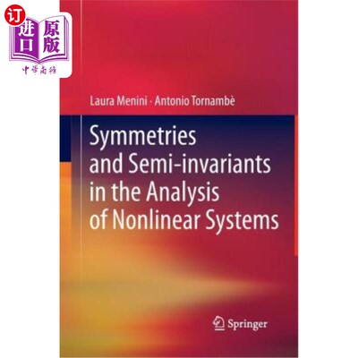 海外直订Symmetries and Semi-Invariants in the Analysis of Nonlinear Systems 非线性系统分析中的对称性和半不变量