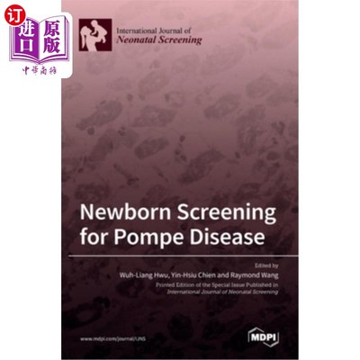 海外直订Newborn Screening for Pompe Disease 新生儿庞贝氏症筛查