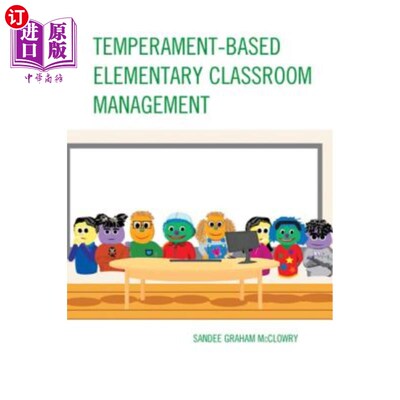 海外直订Temperament-Based Elementary Classroom Management 基于气质的小学课堂管理