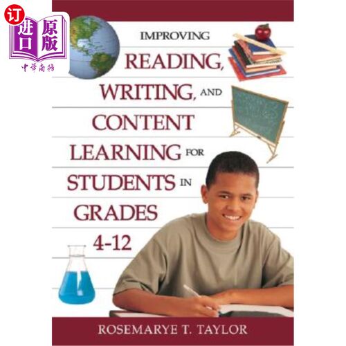海外直订Improving Reading, Writing, and Content Learning for Students in Grades 4-12 改善4-12年级学生的阅读、写作和内容