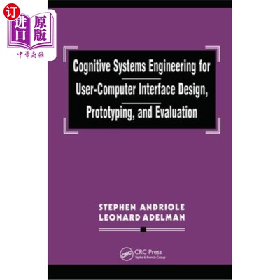 海外直订Cognitive Systems Engineering for User-Computer Interface Design, Prototyping, a 用户-计算机界面设计、原型