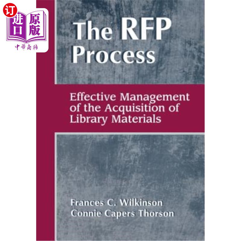 海外直订RFP Process: Effective Management of the Acquisition of Library Materials 招标过程:图书馆资料采购的有效管