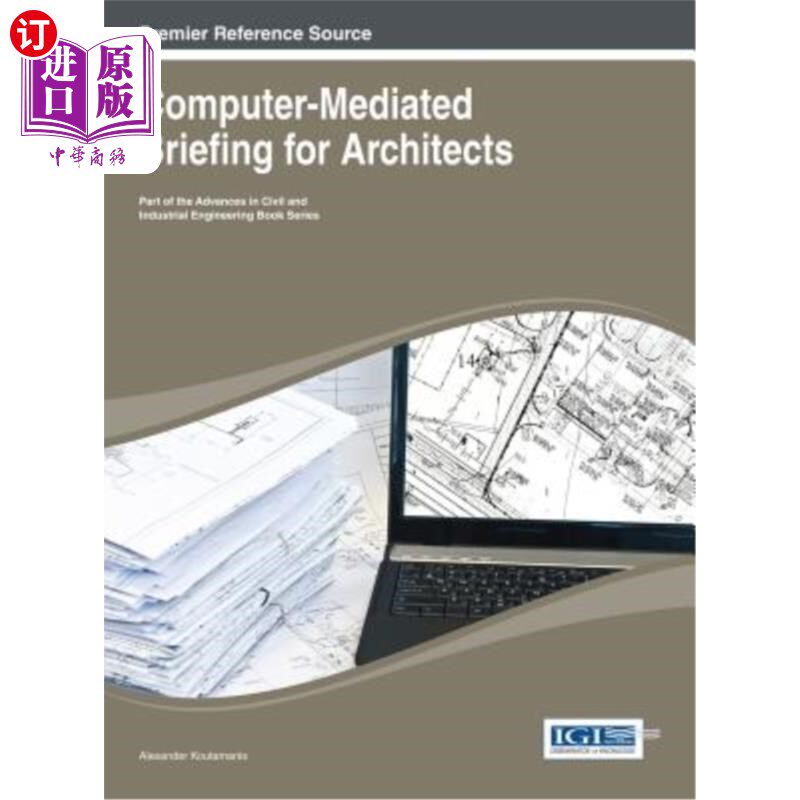 海外直订Computer-Mediated Briefing for Architects 建筑师的计算机媒介简报