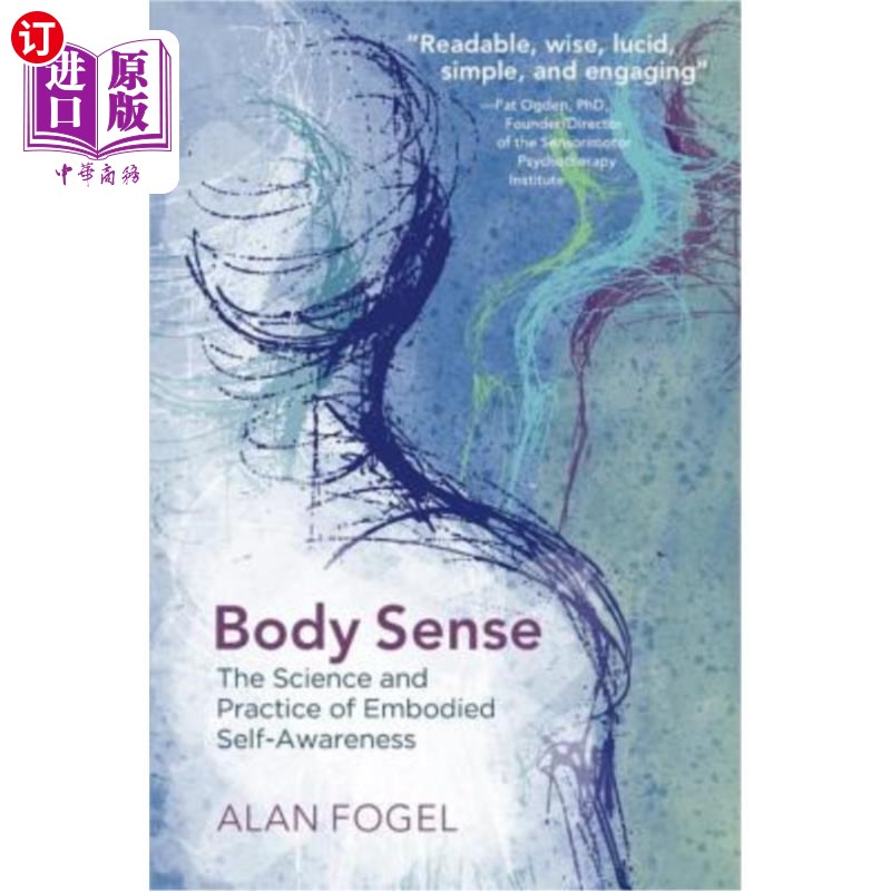 海外直订医药图书Body Sense: The Science and Practice of Embodied Self-Awareness 身体感觉:体现自我意识的科学与实践