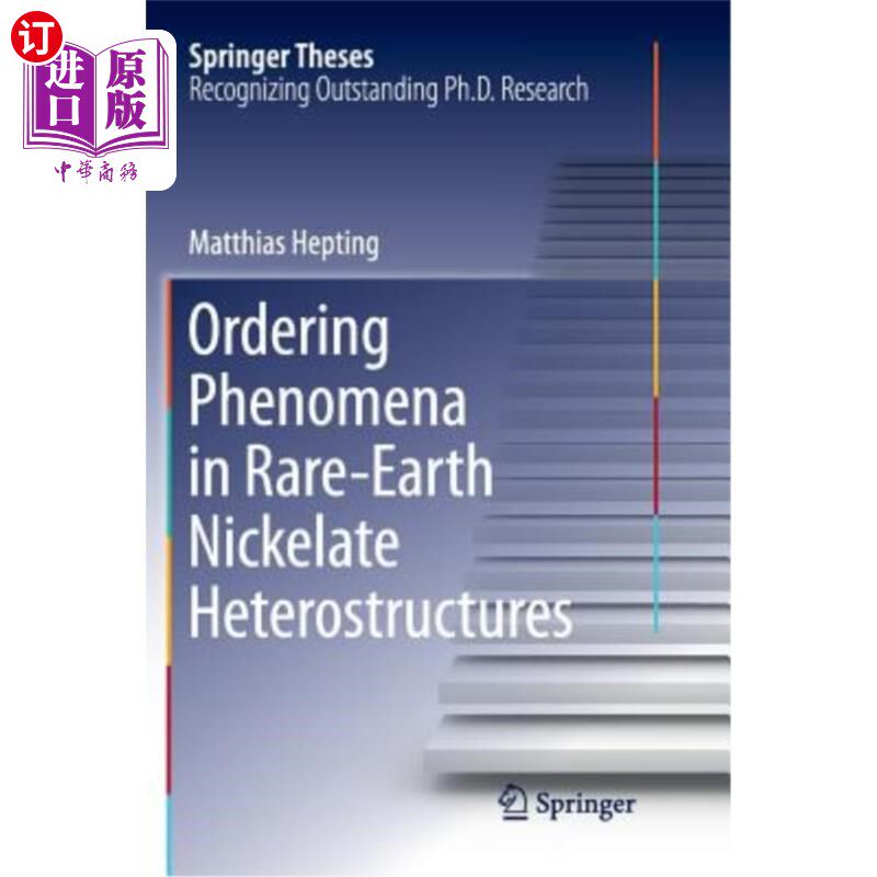 海外直订Ordering Phenomena in Rare-Earth Nickelate Heterostructures 稀土镍酸盐异质结构中的有序化现象
