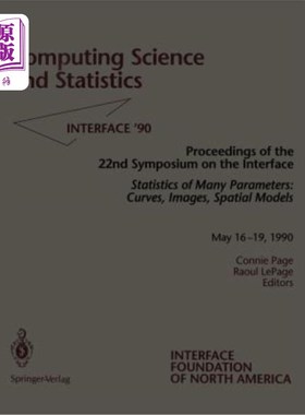 海外直订Computing Science and Statistics: Statistics of Many Parameters: Curves, Images, 计算科学与统计学:多参数统