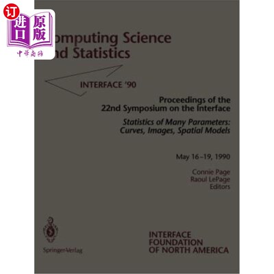 海外直订Computing Science and Statistics: Statistics of Many Parameters: Curves, Images, 计算科学与统计学:多参数统