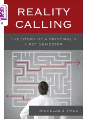 海外直订Reality Calling: The Story of a Principal's First Semester 现实呼唤：校长第一学期的故事