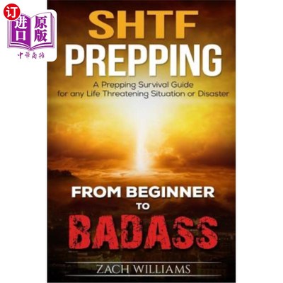 海外直订SHTF Prepping: A SHTF Prepping Survival Guide for any Life Threatening Situation SHTF准备：任何危及生命的情