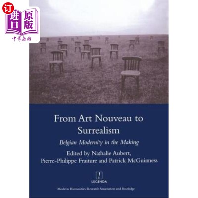 海外直订From Art Nouveau to Surrealism: European Modernity in the Making 从新艺术到超现实主义:正在形成的欧洲现代性