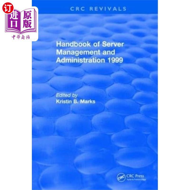 海外直订Handbook of Server Management and Administration... 服务器管理和管理手册1999