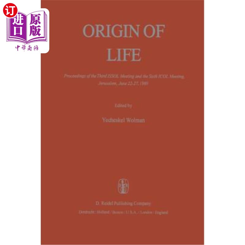 海外直订Origin of Life: Proceedings of the Third Issol Meeting and the Sixth Icol Meetin 生命起源:第三届Issol会议