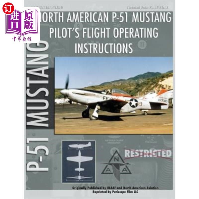 海外直订P-51 Mustang Pilot's Flight Operating Instructions P-51野马飞行员飞行操作规程
