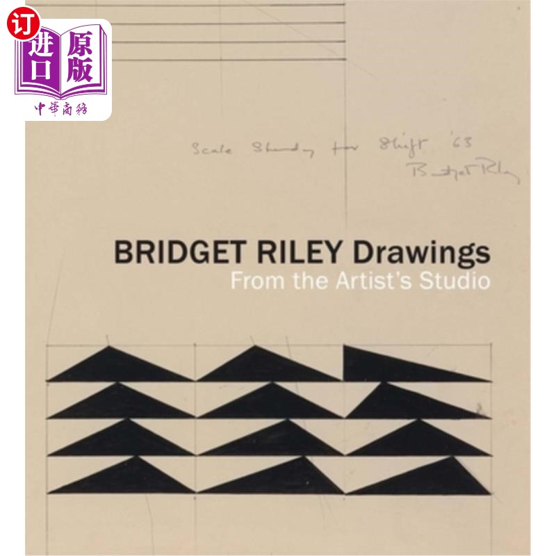 海外直订Bridget Riley Drawings: From the Artist's Studio 布里奇特·莱利的绘画:来自艺术家的工作室