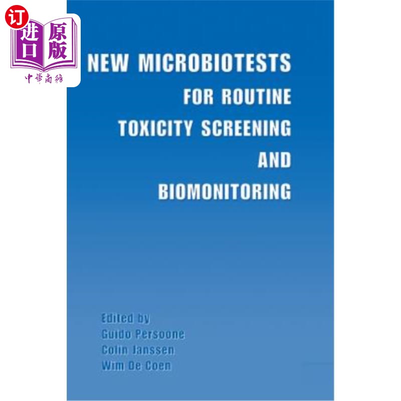 海外直订New Microbiotests for Routine Toxicity Screening and Biomonitoring 常规毒性筛选和生物监测的新微生物群