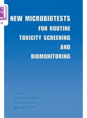 海外直订New Microbiotests for Routine Toxicity Screening and Biomonitoring 常规毒性筛选和生物监测的新微生物群