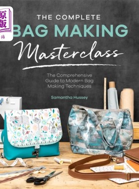 海外直订Complete Bag Making Masterclass 完成包制作大师课程