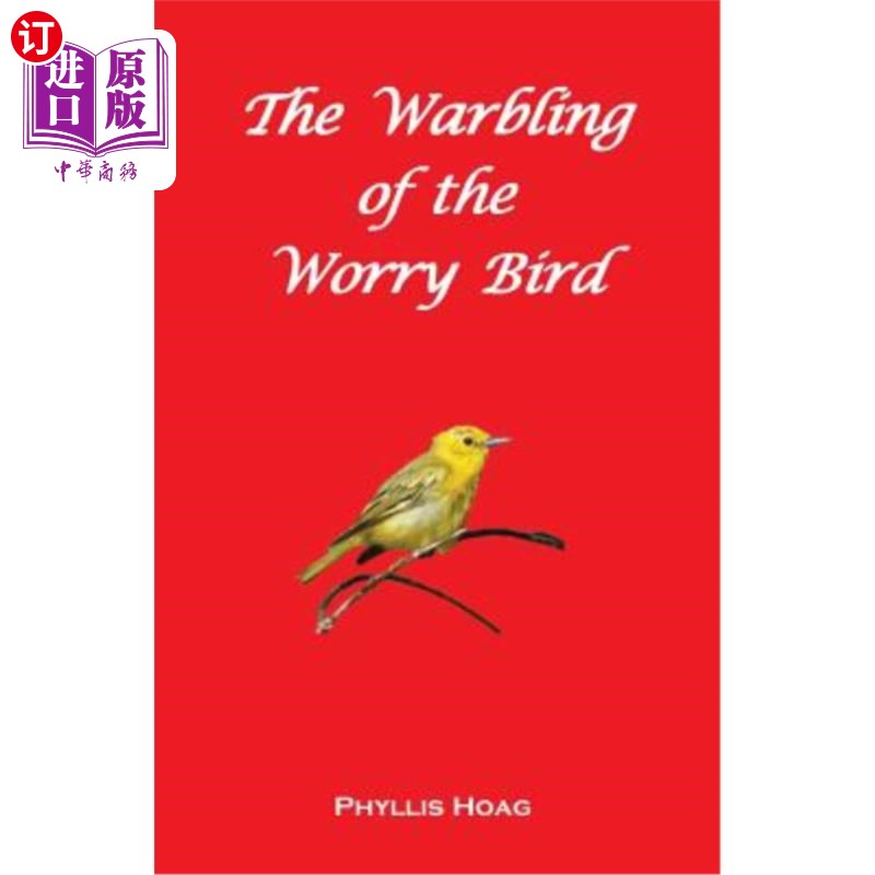 海外直订The Warbling of the Worry Bird 烦恼鸟的鸣叫