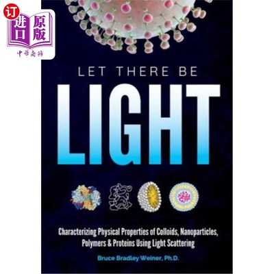 海外直订Let There Be Light: Characterizing Physical Properties of Colloids, Nanoparticle 有光：用光散射表征胶体、纳