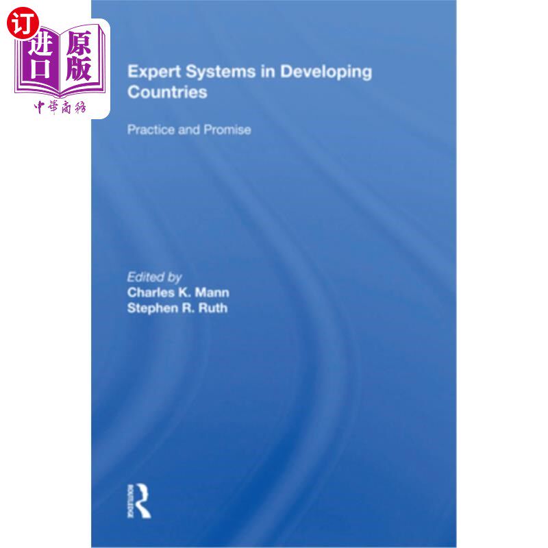 海外直订Expert Systems in Developing Countries: Practice and Promise 发展中国家的专家系统：实践与前景
