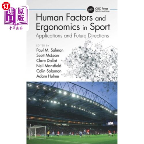 海外直订Human Factors and Ergonomics in Sport: Applications and Future Directions 体育中的人为因素和人体工程学:应用