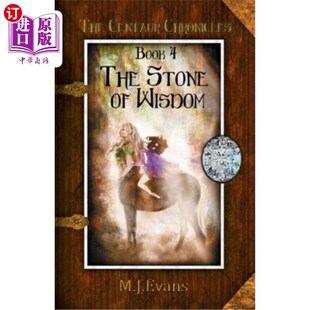 海外直订The Stone of Wisdom: Book 4 of the Centaur Chronicles 智慧之石:半人马编年史第四卷