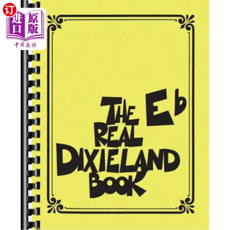 海外直订The Real Dixieland Book: Eb Instruments 真正的迪克西兰书：电子乐器