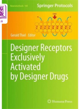 海外直订医药图书Designer Receptors Exclusively Activated by Desi... 专为设计药物激活的设计受体