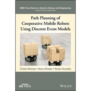 现货 Path Planning Of Cooperative Mobile Robots Using Discrete Event Models Cristian Mahulea