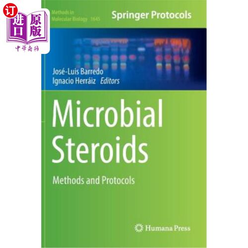 海外直订Microbial Steroids: Methods and Protocols 微生物类固醇：方法和方案