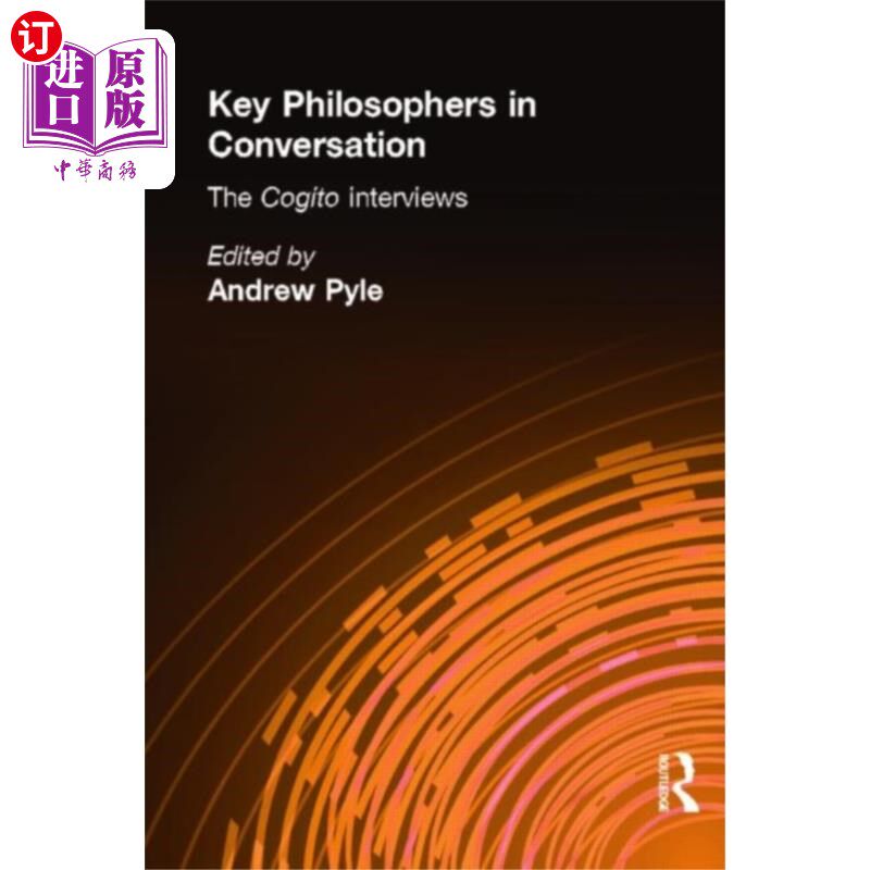 海外直订Key Philosophers in Conversation 对话中的重要哲学家