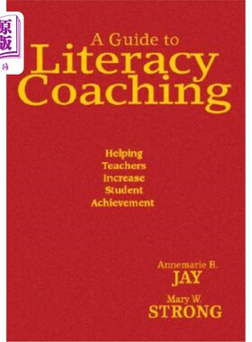 海外直订A Guide to Literacy Coaching: Helping Teachers Increase Student Achievement 识字辅导指南:帮助教师提高学生成