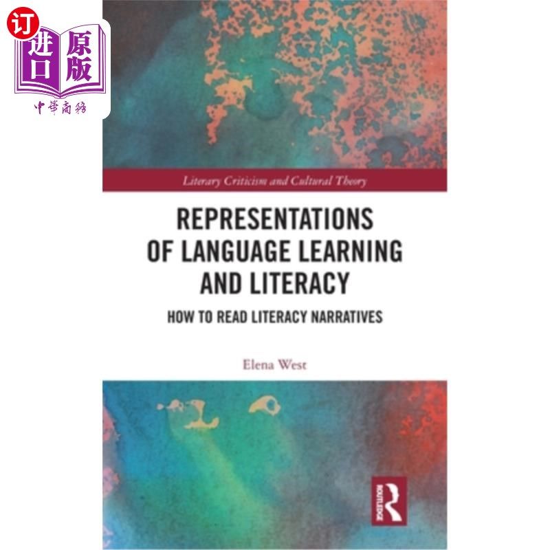 海外直订Representations of Language Learning and Literacy: How to Read Literacy Narrativ 语言学习与读写能力的表征：
