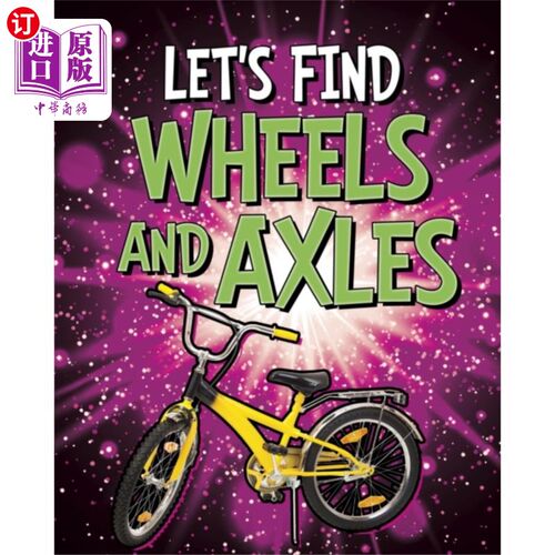 海外直订Let's Find Wheels and Axles 让我们找到轮子和轴
