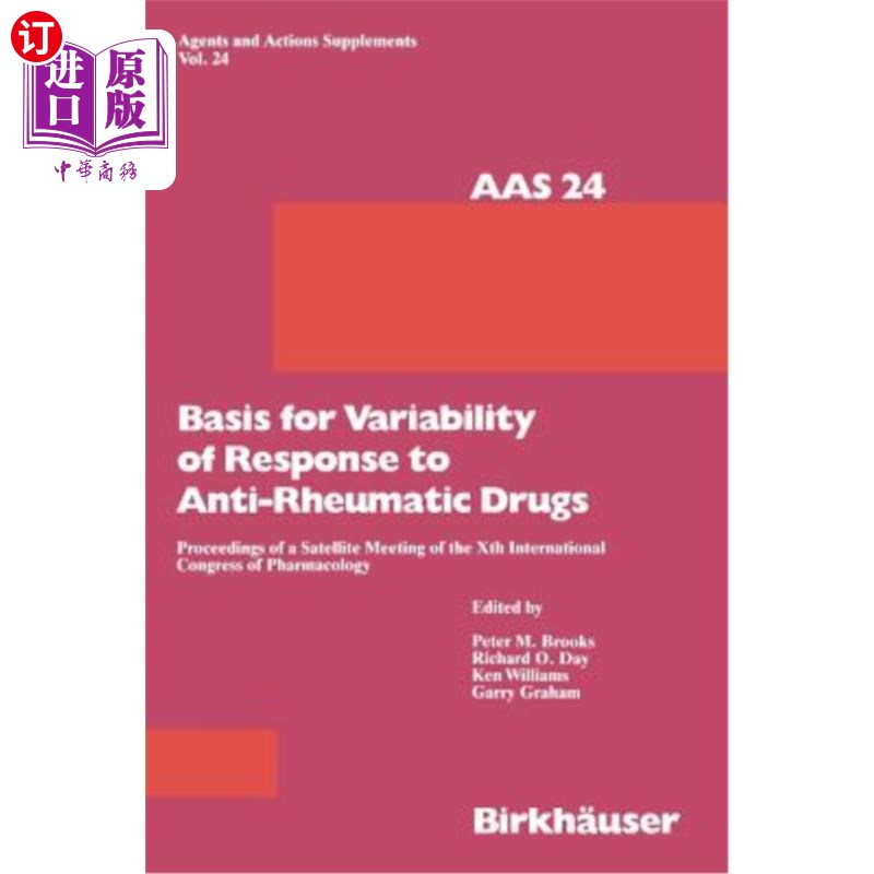 海外直订医药图书Basis for Variability of Response to Anti-Rheumatic Drugs: Proceeding of a Satel 抗风湿病药物反应变